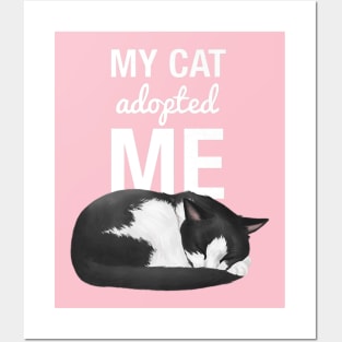 My Cat Adopted Me Funny Cute Cat Lover Gift Posters and Art